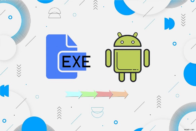 EXE को APK में कैसे बदलें