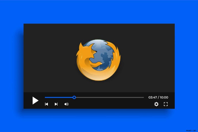 फ़ायरफ़ॉक्स नॉट प्लेइंग वीडियो को कैसे ठीक करें 
