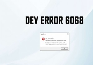 देव त्रुटि कैसे ठीक करें 6068