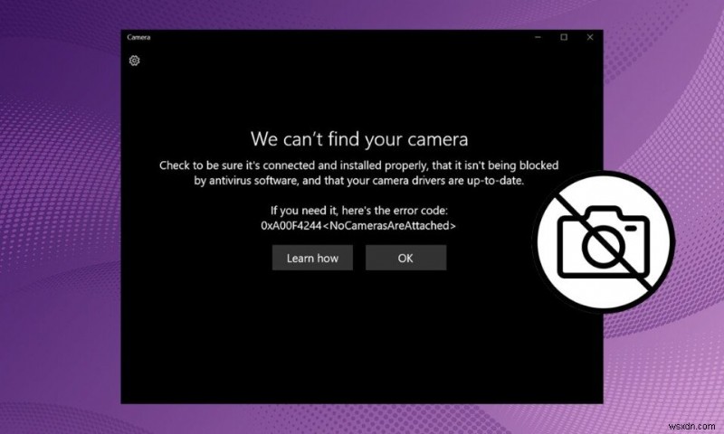 Windows 10 पर लैपटॉप कैमरा ठीक नहीं पाया गया