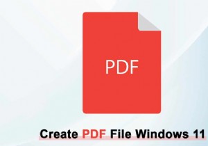 विंडोज 11 में पीडीएफ फाइल कैसे बनाएं