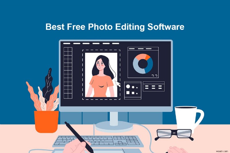 28 पीसी के लिए सर्वश्रेष्ठ मुफ्त फोटो संपादन सॉफ्टवेयर
