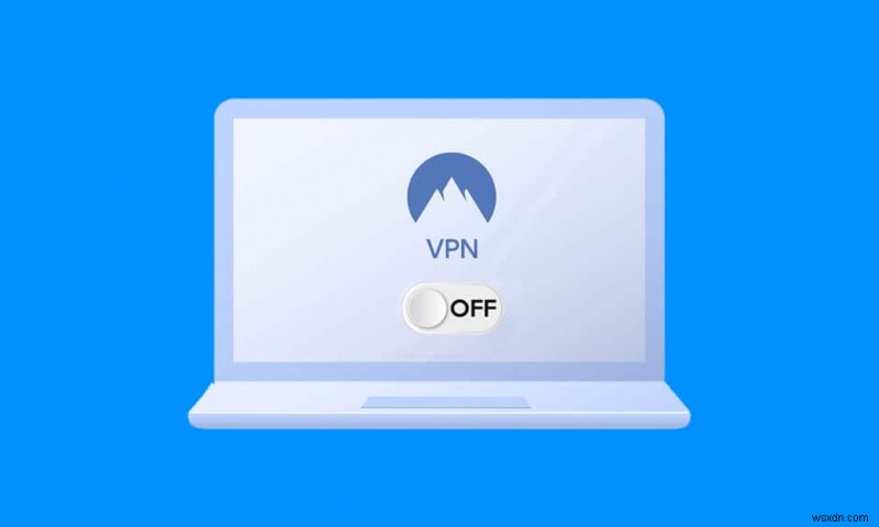 विंडोज 10 पर वीपीएन और प्रॉक्सी को कैसे निष्क्रिय करें 