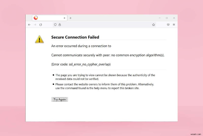 Windows 10 में Firefox SSL_ERROR_NO_CYPHER_OVERLAP ठीक करें 