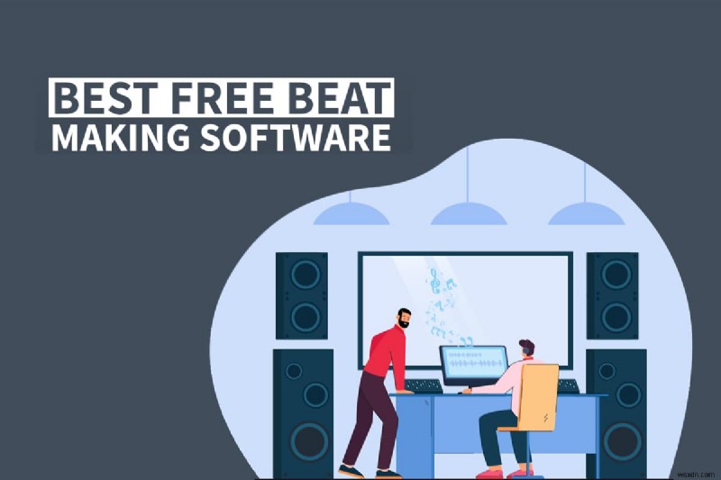 पीसी के लिए शीर्ष 36 सर्वश्रेष्ठ बीट मेकिंग सॉफ्टवेयर 