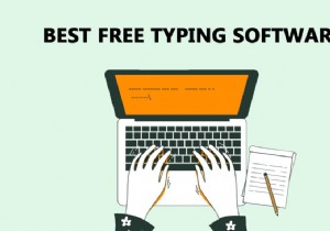 पीसी के लिए 24 सर्वश्रेष्ठ मुफ्त टाइपिंग सॉफ्टवेयर 