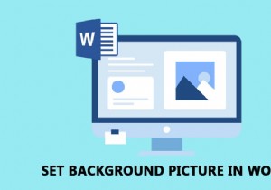 माइक्रोसॉफ्ट वर्ड के लिए बैकग्राउंड पिक्चर कैसे सेट करें