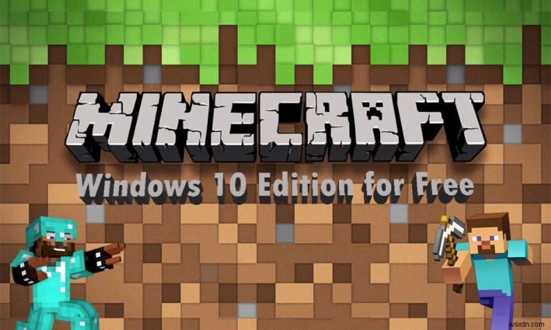 विंडोज 10 Minecraft संस्करण मुफ्त में कैसे प्राप्त करें 