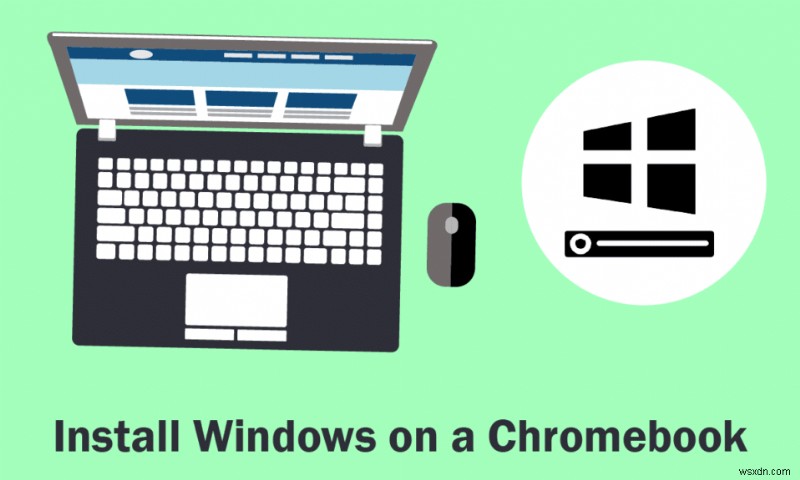 Chromebook पर विंडोज़ कैसे स्थापित करें 