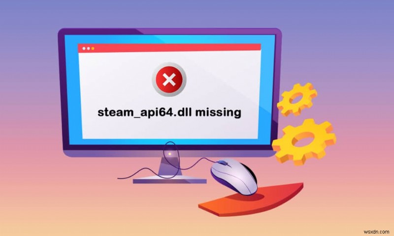 steam_api64.dll को Windows 10 पर ठीक करें