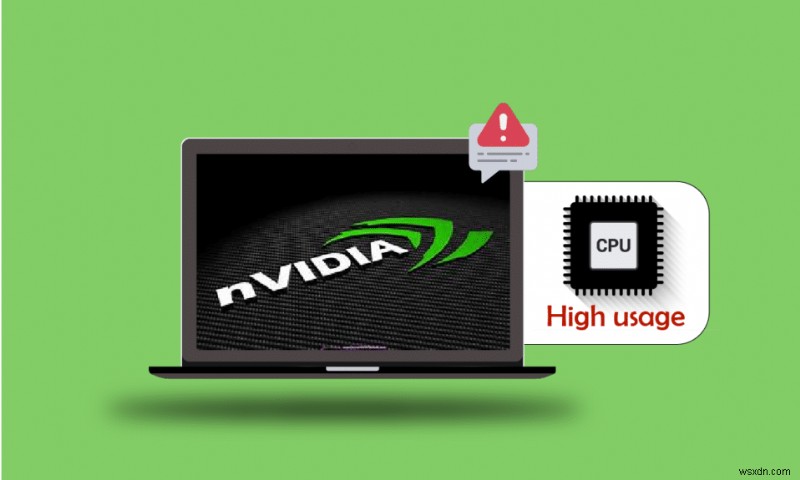 Windows 10 पर NVIDIA कंटेनर उच्च CPU उपयोग को ठीक करें 