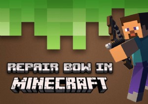 Minecraft में धनुष की मरम्मत कैसे करें