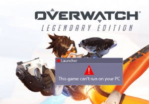 फिक्स ओवरवॉच विंडोज 10 पर लॉन्च नहीं हो रहा है 