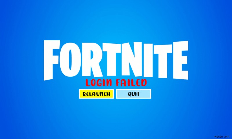 फिक्स लॉग इन फेल आपका अकाउंट इस प्लेटफॉर्म पर नहीं चल सकता Fortnite 