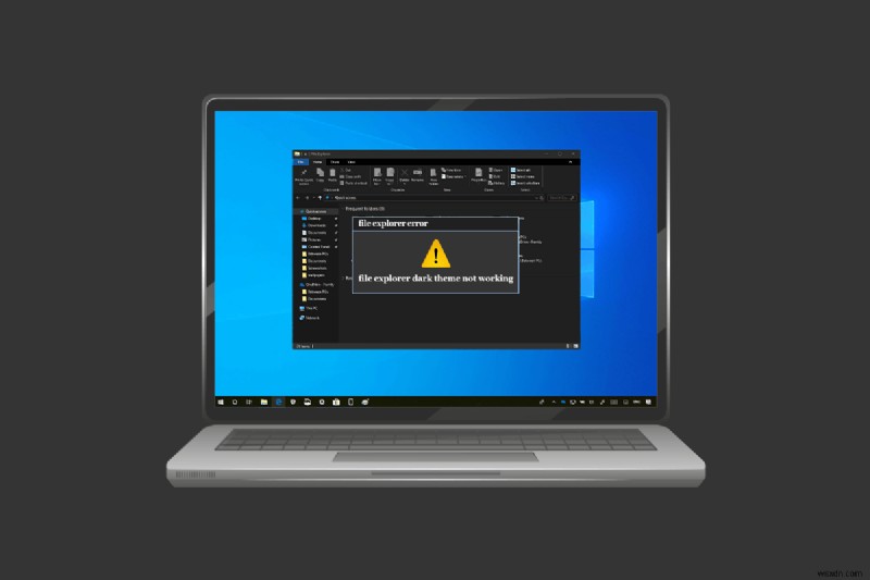 फाइल एक्सप्लोरर डार्क थीम को ठीक करें जो विंडोज 10 पर काम नहीं कर रहा है