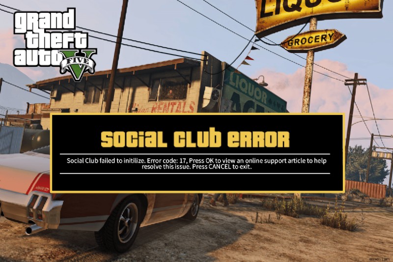 Windows 10 पर GTA V सोशल क्लब त्रुटि को ठीक करें 