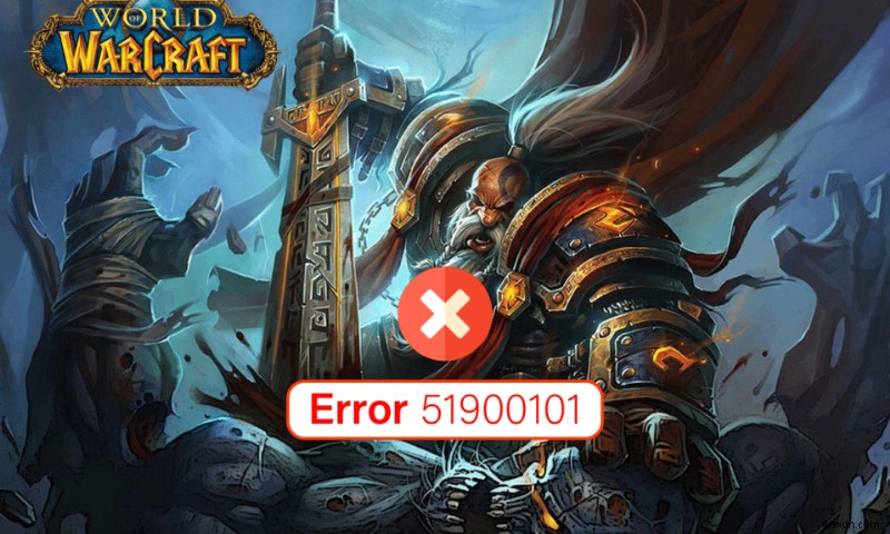 विंडोज 10 में विश्व Warcraft त्रुटि 51900101 को ठीक करें 