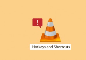 विंडोज 10 में काम नहीं कर रहे वीएलसी हॉटकी और शॉर्टकट को ठीक करें 