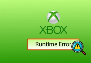 Windows 10 में Xbox रनटाइम त्रुटि ठीक करें