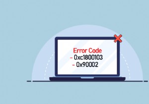 त्रुटि कोड ठीक करें 0xc1800103 0x90002