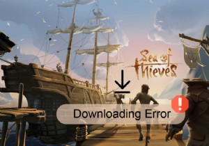 फिक्स सी ऑफ थीव्स एरर डाउनलोड नहीं कर रहा है 