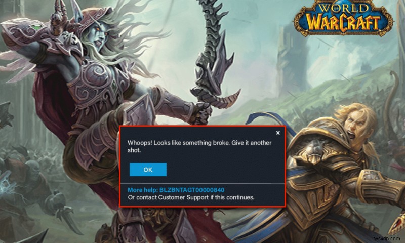 फिक्स Warcraft की दुनिया को अपडेट नहीं कर सकता BLZBNTAGT00000840 त्रुटि 