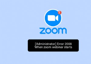 Windows 10 में ज़ूम त्रुटि कोड 2008 ठीक करें