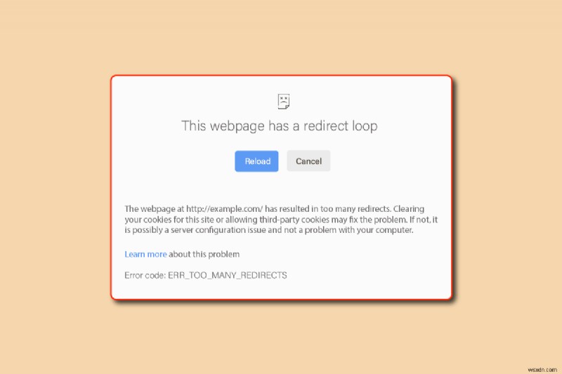 ब्राउज़र पता त्रुटि पुनर्निर्देशक क्या है:त्रुटि-बहुत अधिक पुनर्निर्देश? 