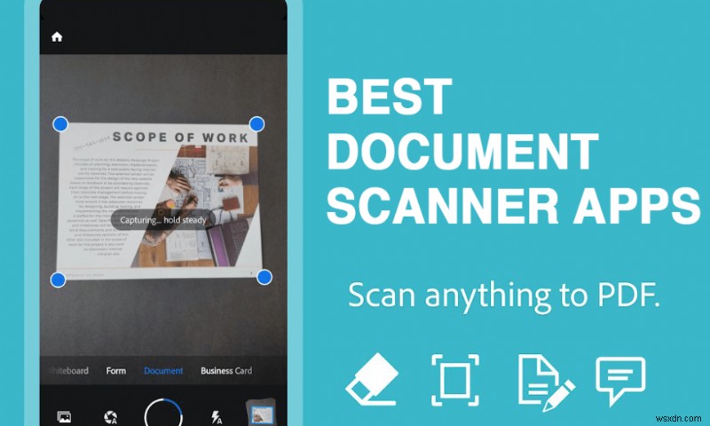 9 Android के लिए सर्वश्रेष्ठ दस्तावेज़ स्कैनर ऐप्स (2022)