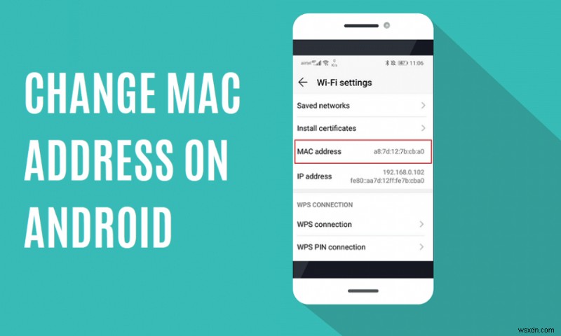 Android डिवाइस पर MAC पता कैसे बदलें