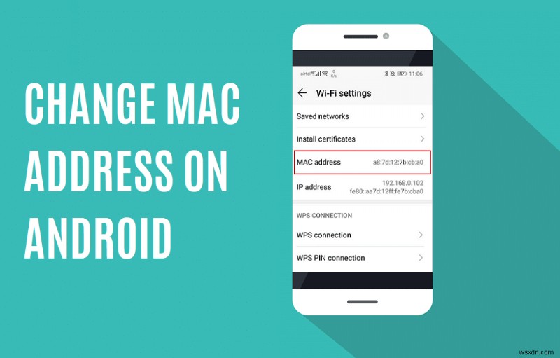 Android डिवाइस पर MAC पता कैसे बदलें