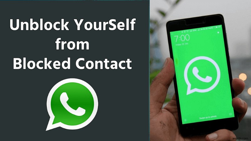 ब्लॉक होने पर WhatsApp पर खुद को कैसे अनब्लॉक करें