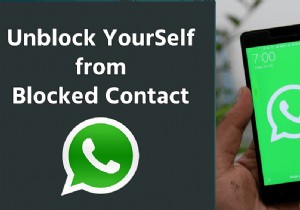 ब्लॉक होने पर WhatsApp पर खुद को कैसे अनब्लॉक करें