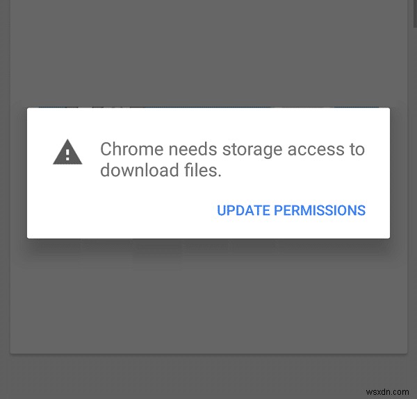 Chrome को Android पर संग्रहण एक्सेस त्रुटि की आवश्यकता को ठीक करें