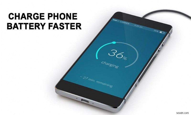 अपने Android फ़ोन की बैटरी को तेज़ी से कैसे चार्ज करें