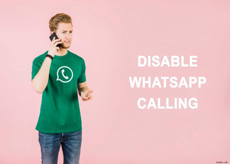 WhatsApp कॉलिंग अक्षम करने के 3 तरीके