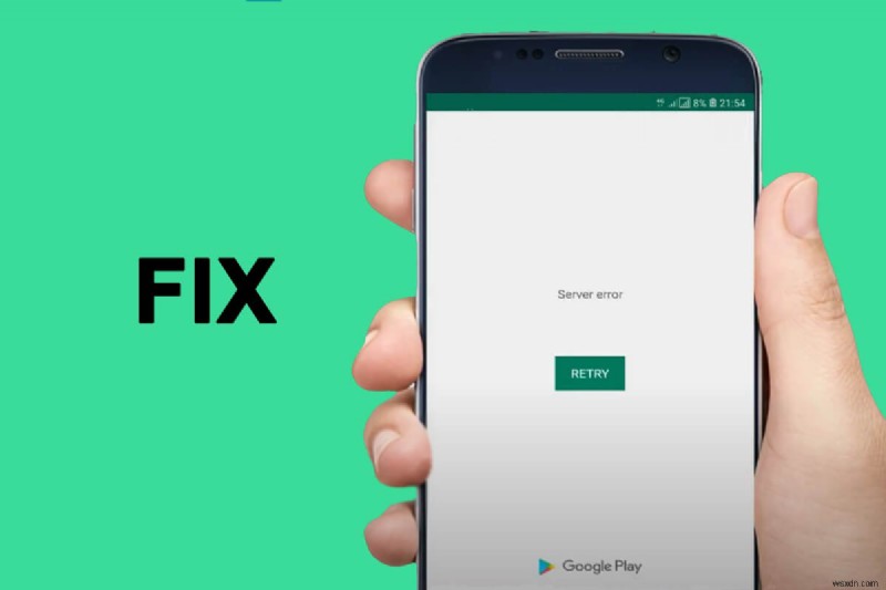 Google Play Store में सर्वर त्रुटि को कैसे ठीक करें