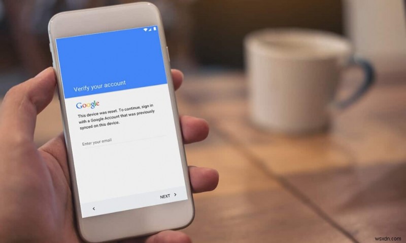 Android फ़ोन पर Google खाता सत्यापन को कैसे बायपास करें