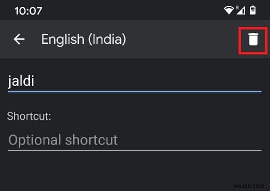 Android पर अपने कीबोर्ड से सीखे गए शब्दों को कैसे हटाएं