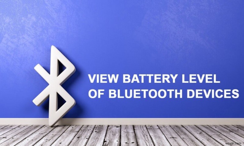 Android पर ब्लूटूथ डिवाइस का बैटरी लेवल कैसे देखें