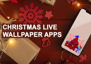 Android के लिए सर्वश्रेष्ठ 15 निःशुल्क क्रिसमस लाइव वॉलपेपर ऐप्स