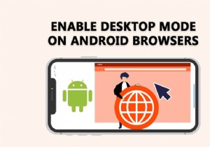 Android ब्राउज़र पर डेस्कटॉप मोड कैसे सक्षम करें