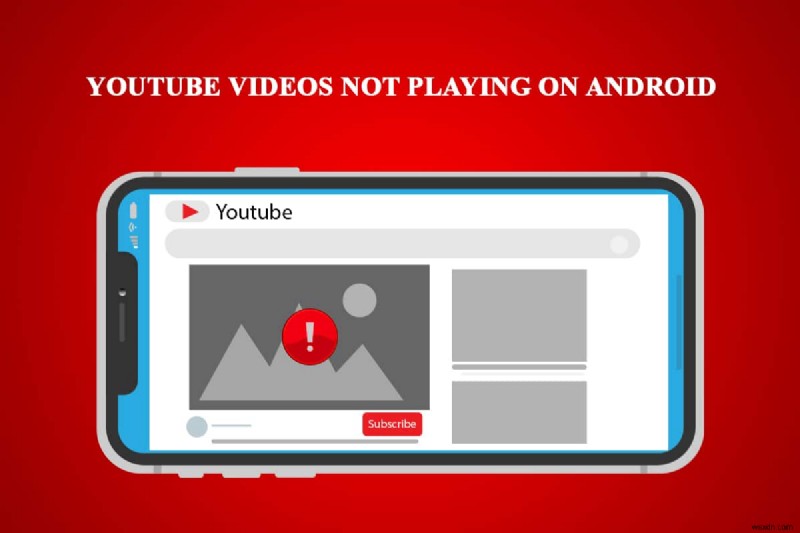 Android पर नहीं चल रहे YouTube वीडियो को ठीक करें