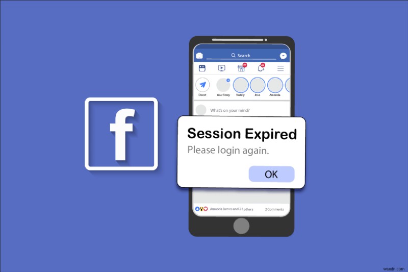 Android पर Facebook सत्र की समय-सीमा समाप्त त्रुटि ठीक करें