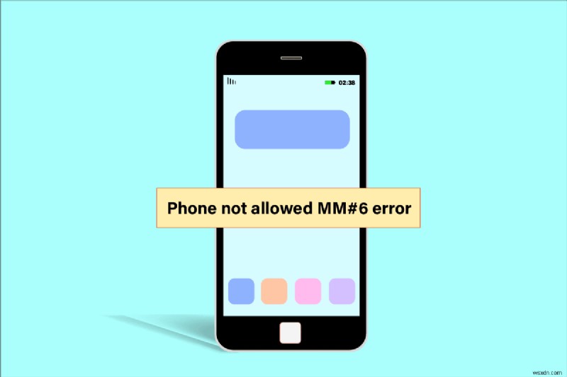 फ़ोन की अनुमति नहीं है ठीक करें MM6 त्रुटि