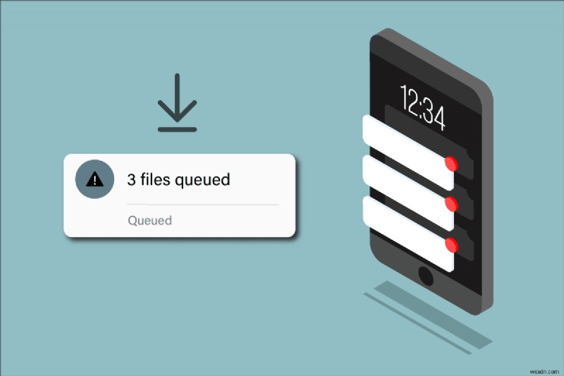 Android पर कतारबद्ध डाउनलोड को कैसे ठीक करें