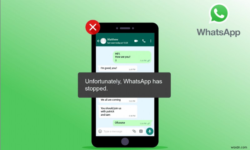 व्हाट्सएप ने Android पर आज काम करना बंद कर दिया है उसे ठीक करें