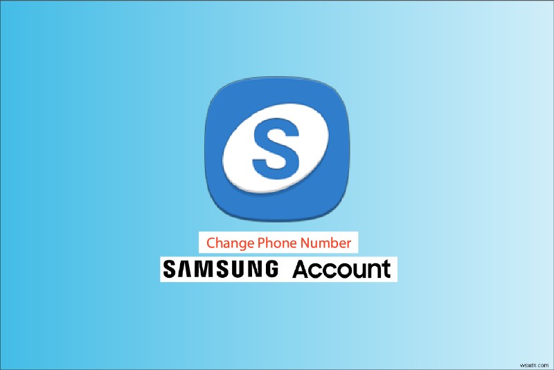 सैमसंग अकाउंट पर फोन नंबर कैसे बदलें