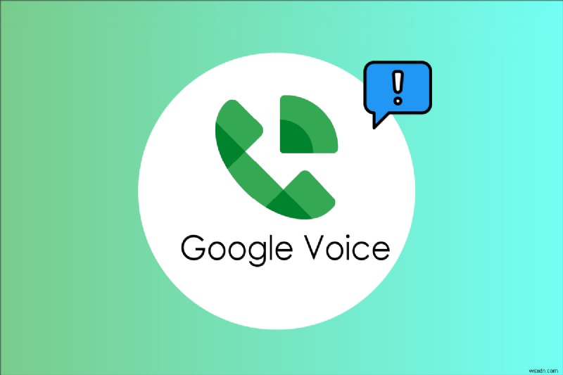 Google Voice ठीक करें हम आपका कॉल पूरा नहीं कर सके