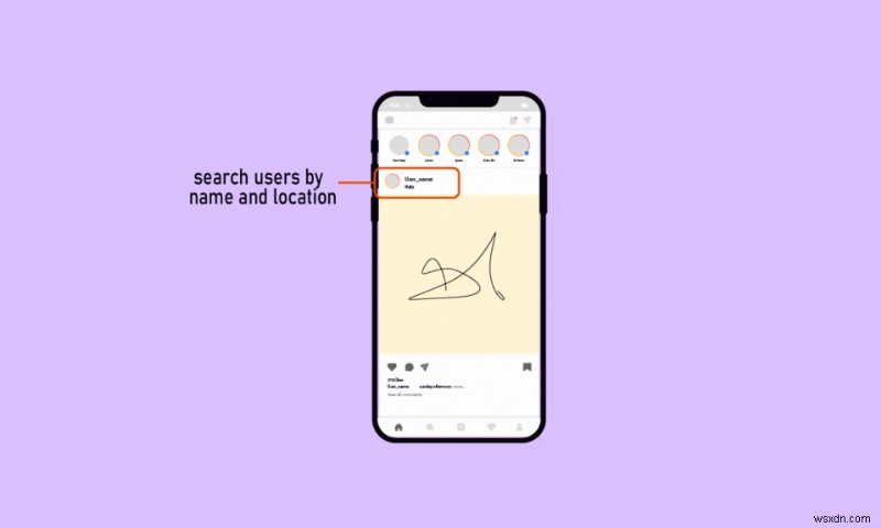 नाम और स्थान के आधार पर Instagram उपयोगकर्ताओं को खोजने के शीर्ष 10 तरीके